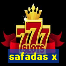 safadas x